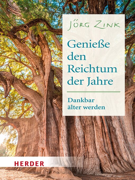 Title details for Genieße den Reichtum der Jahre by Jörg Zink - Available
